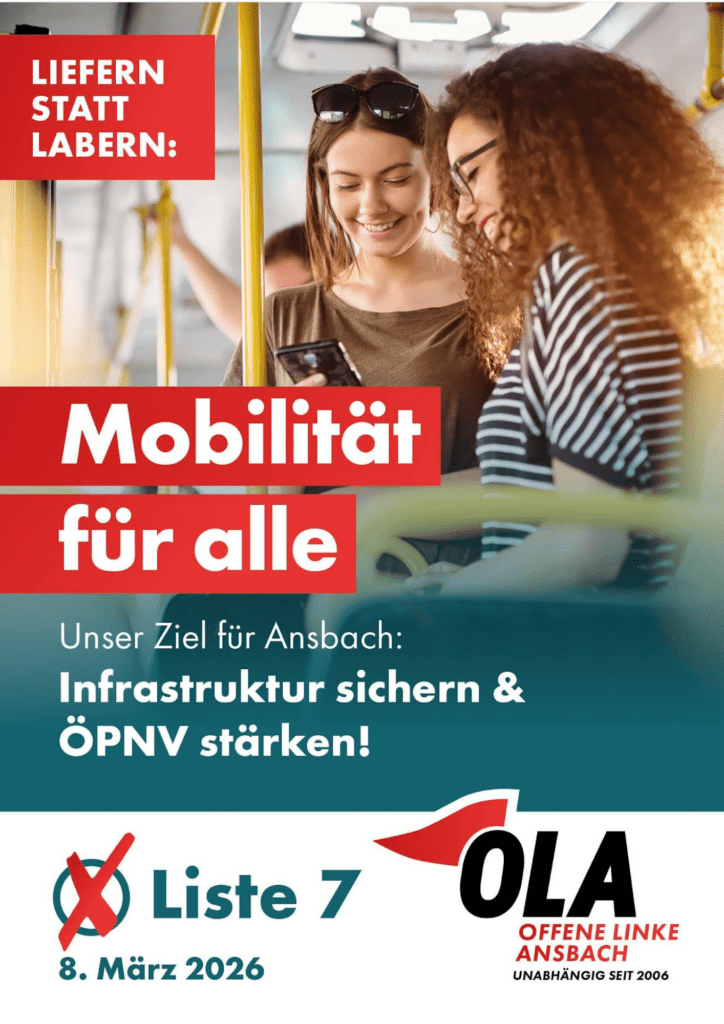 Wahlplakat der Offenen Linken Ansbach zur Kommunalwahl 2026 mit zwei jungen Frauen im Bus, Slogan „Mobilität für alle“, Ziel Infrastruktur sichern und den öffentlichen Nahverkehr stärken, Liste 7, Wahltermin 8. März 2026.